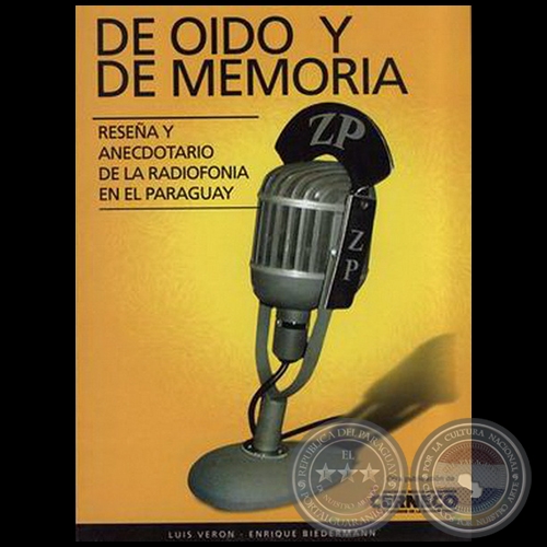 DE OIDO Y DE MEMORIA - Autores: LUIS VERÓN; ENRIQUE BIEDERMANN - Año 2004